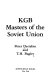 KGB : masters of the Soviet Union /