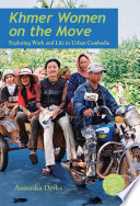 Khmer women on the move : exploring work and life in urban Cambodia /