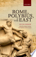 Rome, Polybius and the East /