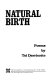 Natural birth : poems /