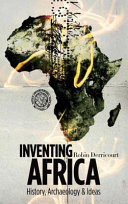 Inventing Africa : history, archaeology and ideas /