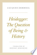 Heidegger : the question of being and history /