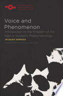 Voice and phenomenon : introduction to the problem of the sign in Husserl's phenomenology /