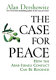 The case for peace : how the Arab-Israeli conflict can be resolved /