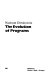 The evolution of programs /