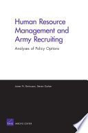 Human resource management and Army recruiting : analyses of policy options /