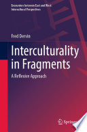 Interculturality in Fragments : A Reflexive Approach /