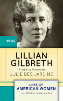 Lillian Gilbreth : redefining domesticity /
