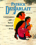 Patrick DesJarlait : conversations with a Native American artist /