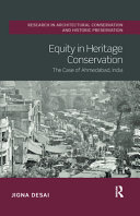 Equity in heritage conservation : the case of Ahmedabad, India /