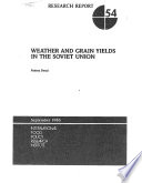 Weather and grain yields in the Soviet Union /