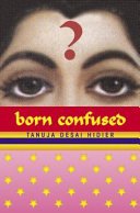 Born confused /