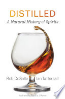 Distilled : a natural history of spirits /