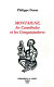 Montaigne : les cannibales et les conquistadores /