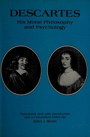 Descartes, his moral philosophy and psychology /