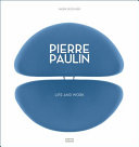 Pierre Paulin : life and work /
