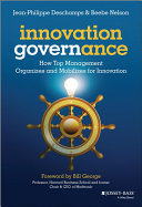 Innovation governance : how top management organizes and mobilizes for innovation /
