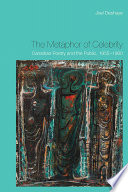 The metaphor of celebrity : Canadian poetry and the public, 1955-1980 /