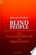 Blind people : the private and public life of sightless Israelis /