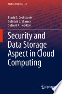Security and Data Storage Aspect in Cloud Computing /