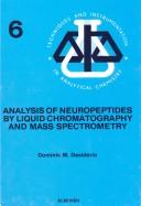 Analysis of neuropeptides by liquid chromatography and mass spectrometry /