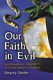 Our faith in evil : melodrama and the effects of entertainment violence /