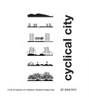 Cyclical city : five stories of urban transformation /