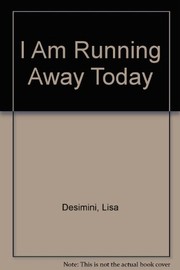 I am running away today /