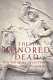 These honored dead : how the story of Gettysburg shaped American memory /