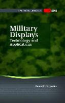 Military displays : technology and applications /