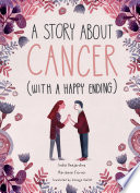 A story about cancer (with a happy ending) /