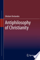 Antiphilosophy of Christianity /