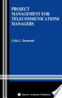 Project management for telecommunications managers /