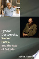 Fyodor Dostoevsky, Walker Percy, and the age of suicide /