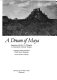 A dream of Maya : Augustus and Alice Le Plongeon in nineteenth-century Yucatan /