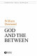 God and the between /