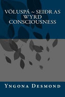 Völuspá : seiðr as wyrd consciousness /