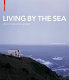 Living by the sea : 25 international examples /
