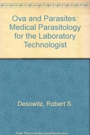 Ova and parasites : medical parasitology for the laboratory technologist /