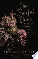 Our grateful dead : stories of those left behind /