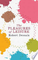 The pleasures of leisure /