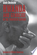 Rwanda and genocide in the twentieth century /