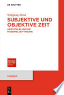 Subjektive und objektive Zeit : Aristoteles und die moderne Zeit-Theorie /