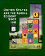 The United States and the global economy since 1945 /