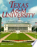 Texas A & M University : a pictorial history, 1876-1996 /