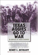 Texas Aggies go to war : in service of their country /