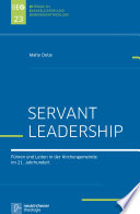 Servant Leadership : Ansätze zur Führung und Leitung in der Kirchengemeinde im 21. Jahrhundert /