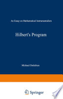 Hilbert's Program : An Essay on Mathematical Instrumentalism /