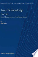 Towards knowledge portals : from human issues to intelligent agents /