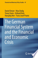 The German financial system and the financial and economic crisis /